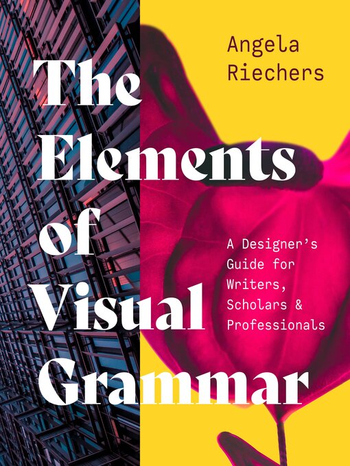 Title details for The Elements of Visual Grammar by Angela Riechers - Available